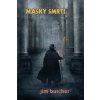 Masky smrti - Jim Butcher