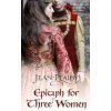 Epitaph for Three Women (Plaidy Jean (Novelist))