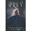 Prey: A Fantasy Reverse Harem (Omegaverse) (L. V. Lane)(Brožovaná)