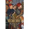 Mediciovci - Mocný rod - Matteo Strukul