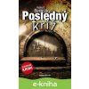 E-kniha Posledný kríž - Vojtech Beniczky