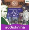 Nebojte se klasiky! 21 Don Giovanni - Wolfgang Amadeus Mozart, Jan Hartl, Josef Somr, Martin Myšička, Viktor Preiss...