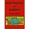 E-kniha: Korytnačka a slimáky