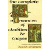 Complete Romances of Chretien de Troyes