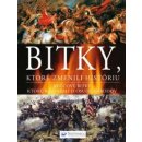 Bitky, ktoré zmenili históriu