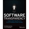 Software Transparency: Supply Chain Security in an Era of a Software-Driven Society Hughes Chris