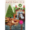 The Knife Before Christmas - Kate Carlisle