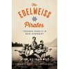 The Edelweiss Pirates - Dirk Reinhardt
