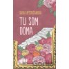 Tu som doma - Silvia Bystričanová
