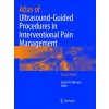 Atlas of Ultrasound-Guided Procedures in Interventional Pain Management