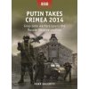 Putin Takes Crimea 2014: Grey-Zone Warfare Opens the Russia-Ukraine Conflict