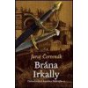 Brána Irkally - Červenák Juraj