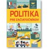 Politika pre začiatočníkov Alex Frith, Rosie Hore, Louie Stowell