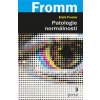 Patologie normálnosti - Erich Fromm