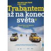 Trabantom až na koniec sveta