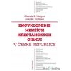Encyklopedie menších křesťanských církví v České republice - Zdeněk R. Nešpor, Zdeněk Vojtíšek - online doručenie