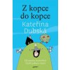 Z kopce do kopce