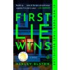 FIRST LIE WINS