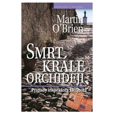 Smrt krále orchidejí - Martin O´Brien