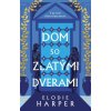 Dom so zlatými dverami (Elodie Harper)