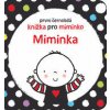 První černobílá knížka pro miminko Miminka - Stella Baggott