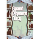 Grand Pigeon’s Duty