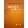 Estetická medicína a krása člověka - Jan Měšťák