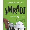 Smradi 7 - Aaron Blabey