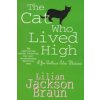 Cat Who Lived High (The Cat Who... Mysteries, Book 11) (Lilian Jackson Braun)(Brožovaná)