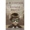 Ježišovo detstvo - John Maxwell Coetzee