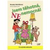 Renata Petříčková - Jsem těhotná, NE nemocná - 2.vydání