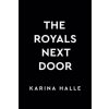 Royals Next Door (Karina Halle)(Brožovaná)