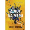 Život na míru - Nikki Erlick