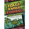 XYZ Zlatá kniha komiksů Neprakty a Švandrlíka