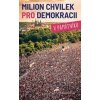 Milion chvilek pro demokracii v památníku - Nikola Staňková