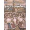 Važec maľovaný - Stanček Ľubomír