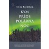 Kým príde polárna noc