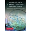 Introduction to Forensic Linguistics (Malcolm Coulthard,Alison Johnson,David Wright)(Brožovaná)