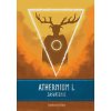 Athernium I.: Zasvätenie
