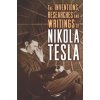 Inventions, Researches and Writings of Nikola Tesla (Nikola Tesla)(Brožovaná)