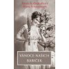 Vánoce našich babiček - Alena A. Gajdušková, Alena Scheinostová