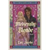 MEDIEVALLY BLONDE (JACOBS CAIT)()