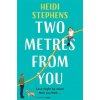 Two Metres From You (Heidi Stephens)(Brožovaná)