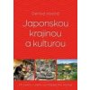 Japonskou krajinou a kulturou - Denisa Vostrá