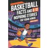 Basketball Facts and Inspiring Stories for Young Minds (DAVID SPORTS)(Brožovaná)