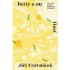 Betty a my - O jednom českém kulturním fenoménu - Jiří Trávníček