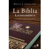 LA BIBLIA LATINOAMERICA (MARCELO E LAVAYEN JUAN)(Kniha)