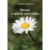 Básně z mládí naivního - Tibitanzl Oldřich