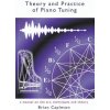 Theory and Practice of Piano Tuning (Brian Capleton)(Brožovaná)
