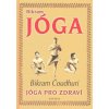 Bikram Jóga (Bikram Čoudhuri)